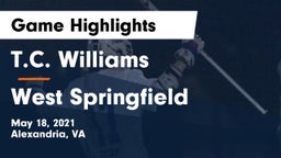 T.C. Williams vs West Springfield Game Highlights - May 18, 2021