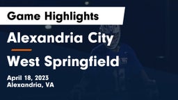 Alexandria City  vs West Springfield   Game Highlights - April 18, 2023