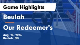 Beulah  vs Our Redeemer's  Game Highlights - Aug. 26, 2023