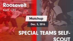Matchup: Roosevelt vs. SPECIAL TEAMS SELF-SCOUT 2016