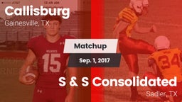 Matchup: Callisburg vs. S & S Consolidated  2017