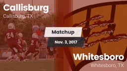 Matchup: Callisburg vs. Whitesboro  2017