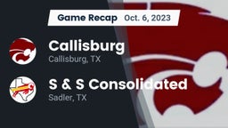 Recap: Callisburg  vs. S & S Consolidated  2023