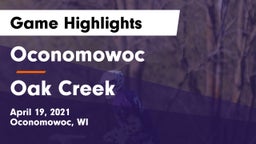 Oconomowoc  vs Oak Creek  Game Highlights - April 19, 2021