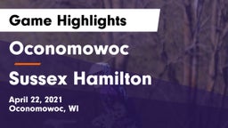 Oconomowoc  vs Sussex Hamilton  Game Highlights - April 22, 2021
