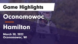 Oconomowoc  vs Hamilton  Game Highlights - March 30, 2022