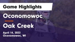 Oconomowoc  vs Oak Creek  Game Highlights - April 14, 2022