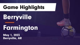 Berryville  vs Farmington  Game Highlights - May 1, 2023