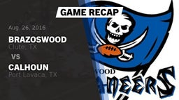 Recap: Brazoswood  vs. Calhoun  2016