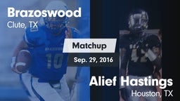 Matchup: Brazoswood vs. Alief Hastings  2016