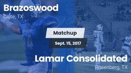 Matchup: Brazoswood vs. Lamar Consolidated  2017