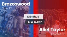 Matchup: Brazoswood vs. Alief Taylor  2017