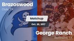 Matchup: Brazoswood vs. George Ranch  2017