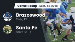 Recap: Brazoswood  vs. Santa Fe  2018