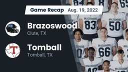 Recap: Brazoswood  vs. Tomball  2022