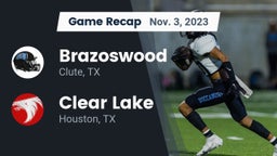 Recap: Brazoswood  vs. Clear Lake  2023