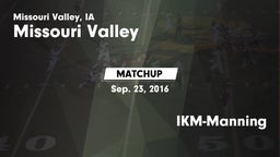 Matchup: Missouri Valley vs. IKM-Manning 2016