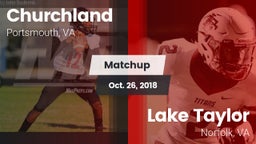 Matchup: Churchland vs. Lake Taylor  2018