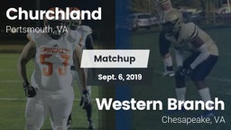 Matchup: Churchland vs. Western Branch  2019