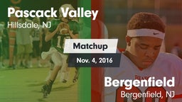 Matchup: Pascack Valley vs. Bergenfield  2016