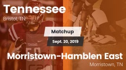 Matchup: Tennessee vs. Morristown-Hamblen East  2019