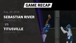 Recap: Sebastian River  vs. Titusville  2016