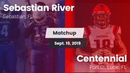 Matchup: Sebastian River vs. Centennial  2019