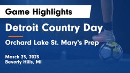 Detroit Country Day  vs Orchard Lake St. Mary's Prep Game Highlights - March 25, 2023