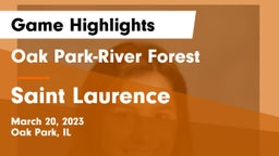 Oak Park-River Forest  vs Saint Laurence  Game Highlights - March 20, 2023