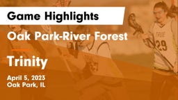 Oak Park-River Forest  vs Trinity Game Highlights - April 5, 2023