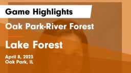 Oak Park-River Forest  vs Lake Forest  Game Highlights - April 8, 2023