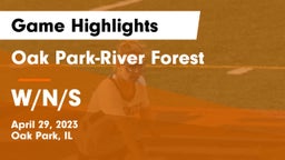 Oak Park-River Forest  vs W/N/S Game Highlights - April 29, 2023