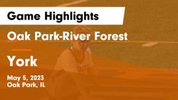 Oak Park-River Forest  vs York  Game Highlights - May 5, 2023