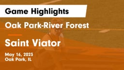 Oak Park-River Forest  vs Saint Viator  Game Highlights - May 16, 2023