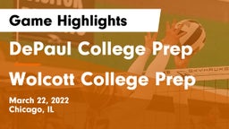 DePaul College Prep  vs Wolcott College Prep Game Highlights - March 22, 2022