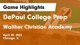 DePaul College Prep  vs Walther Christian Academy Game Highlights - April 20, 2022