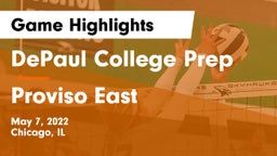 DePaul College Prep  vs Proviso East  Game Highlights - May 7, 2022