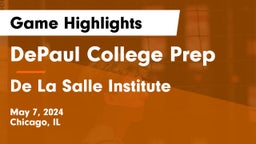 DePaul College Prep vs De La Salle Institute Game Highlights - May 7, 2024