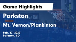 Parkston  vs Mt. Vernon/Plankinton  Game Highlights - Feb. 17, 2022