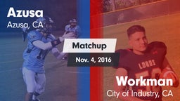 Matchup: Azusa vs. Workman  2016