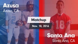 Matchup: Azusa vs. Santa Ana  2016