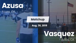 Matchup: Azusa vs. Vasquez  2019