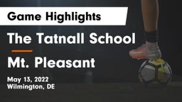 The Tatnall School vs Mt. Pleasant Game Highlights - May 13, 2022