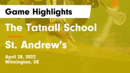 The Tatnall School vs St. Andrew's  Game Highlights - April 28, 2022