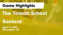 The Tatnall School vs Sanford  Game Highlights - April 11, 2023