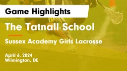 The Tatnall School vs Sussex Academy Girls Lacrosse Game Highlights - April 6, 2024