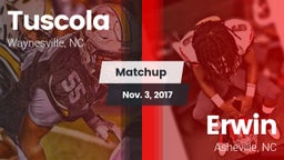 Matchup:  Tuscola  vs. Erwin  2017