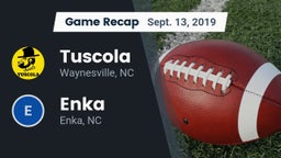 Recap:  Tuscola  vs. Enka  2019