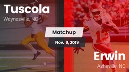 Matchup:  Tuscola  vs. Erwin  2019