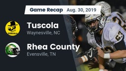 Recap:  Tuscola  vs. Rhea County  2019